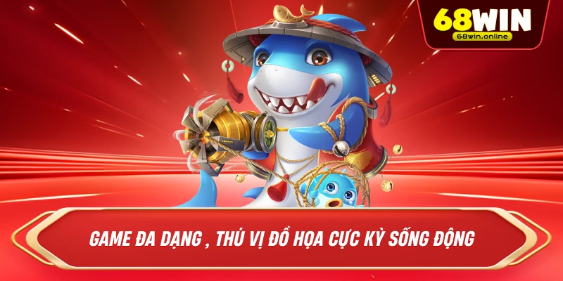 Game đa dạng , thú vị đồ họa cực kỳ sống động