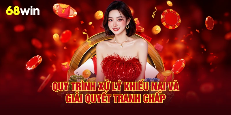 Quy Trình Xử Lý Khiếu Nại Và Giải Quyết Tranh Chấp